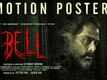 Bell - Official Motion Poster