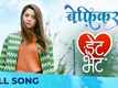 Date Bhet | Song - Befikar