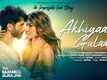 Teri Baaton Mein Aisa Uljha Jiya | Song - Akhiyaan Gulaab