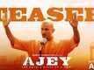 Ajey: The Untold Story Of A Yogi - Official Teaser