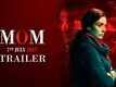 Official Trailer | 1 - Mom