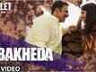 Bakheda | Song - Toilet: Ek Prem Katha!