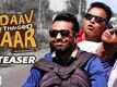 Official Teaser - Daav Thai Gayo Yaar