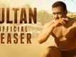 Official Teaser - Sultan