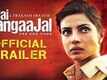 'Jai Gangaajal' Official Trailer | Priyanka Chopra | Prakash Jha | Releasing On 4th March, 2016