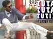 Official Teaser - Tutak Tutak Tutiya