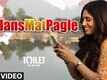 Hans Mat Pagle | Song - Toilet: Ek Prem Katha!