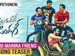 Trend Marina Friend Maradu | Song Teaser - Vunnadhi Okate Zindagi