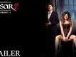 Official Trailer | 2 - Aksar 2