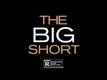 The Big Short Video -1