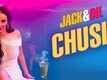 Jack & Dil | Song - Chuski
