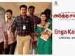 Adutha Saattai | Song Lyrical - Enga Kaila