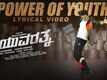Yuvarathnaa | Song - Power Of Youth (Lyrical)