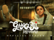 Gangubai Kathiawadi - Official Teaser