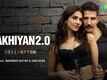 Bell Bottom | Song - Sakhiyan2.0