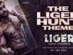 Liger | Song Teaser - Liger Hunt (Kannada)