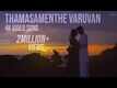 Neelavelicham | Song - Thamasamenthe Varuvan
