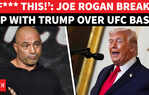 Trump&rsquo;s &lsquo;Favourite&rsquo; Joe Rogan BASHES White House UFC Event In Public Revolt